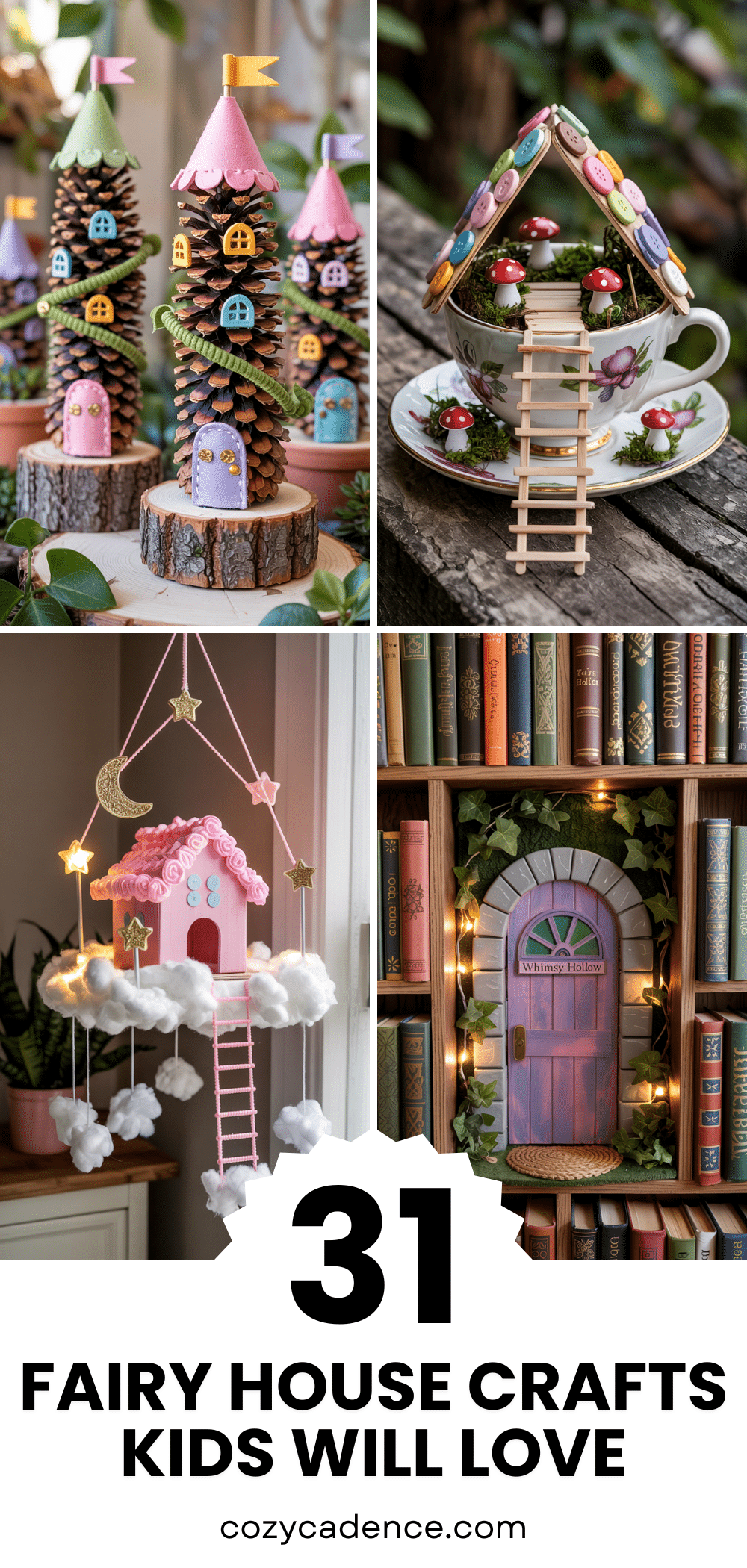 31 Whimsical Fairy House Crafts Kids Will Absolutely Love - Cozy Cadence